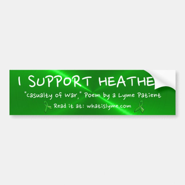 I Support Heather, Casualty of War Bumper Sticker (Front)