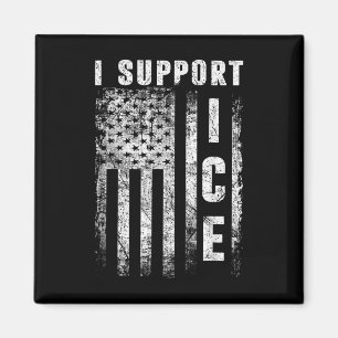 I Support Ice, Immigration Officers American Flag  Magnet