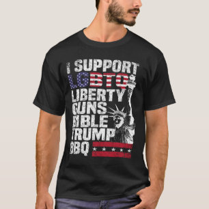 I Support Lgbtq Liberty Guns Bible Trump Bbq T-Shirt