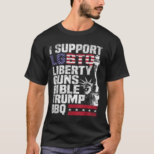 I Support Lgbtq Liberty Guns Bible Trump Bbq  T-Shirt (Front)