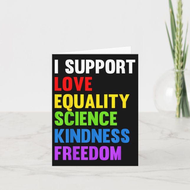 I Support Love Equality Science Human Rights Blm L Card (Front)