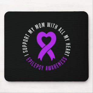I support Mum with all my heart Epilepsy Warrior M Mouse Pad