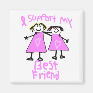 i support my best friend breast cancer magnet