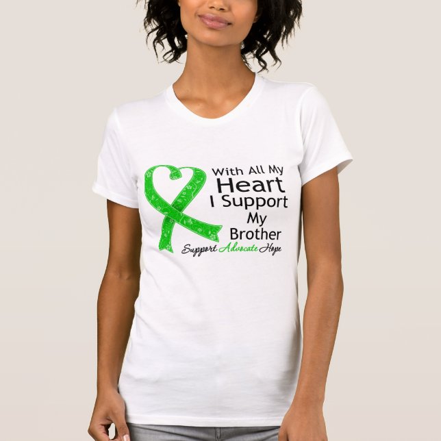 I Support My Brother With All My Heart T-Shirt (Front)