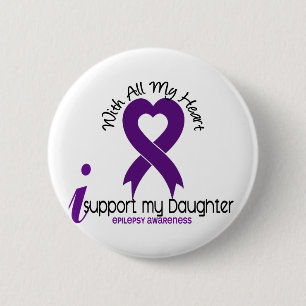 I Support My Daughter Epilepsy 6 Cm Round Badge