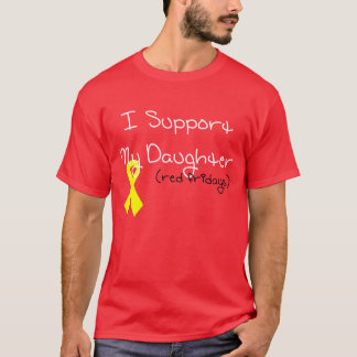 I Support My Daughter T-Shirt