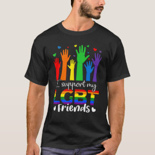 I Support My LGBT Friends Gay Pride LGBTQ Rainbow  T-Shirt