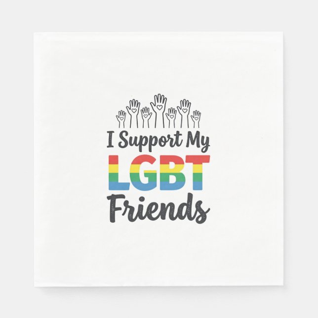I Support My LGBT Friends Rainbow Pride Vector Des Napkin (Front)