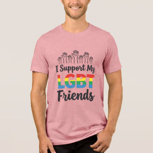 I Support My LGBT Friends Rainbow Pride Vector Des Tri-Blend Shirt