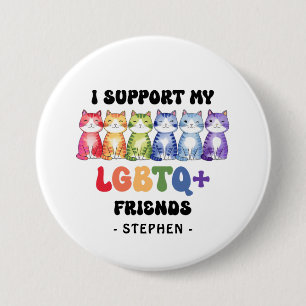 I Support My LGBTQ Friends – Rainbow Cat Pride 7.5 Cm Round Badge
