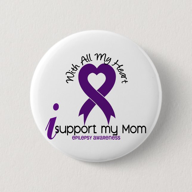 I Support My Mum Epilepsy 6 Cm Round Badge (Front)