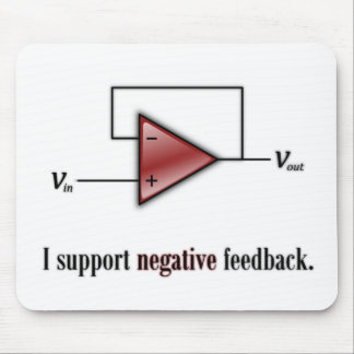 I Support Negative Feedback Mouse Pad
