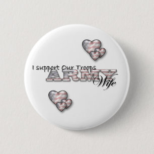 I Support Our Troops/Army Wife-pin 6 Cm Round Badge
