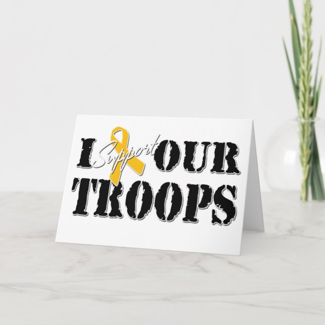 I Support Our Troops Card (Front)
