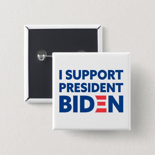 I Support President Biden Custom Colour White 15 Cm Square Badge (Front & Back)