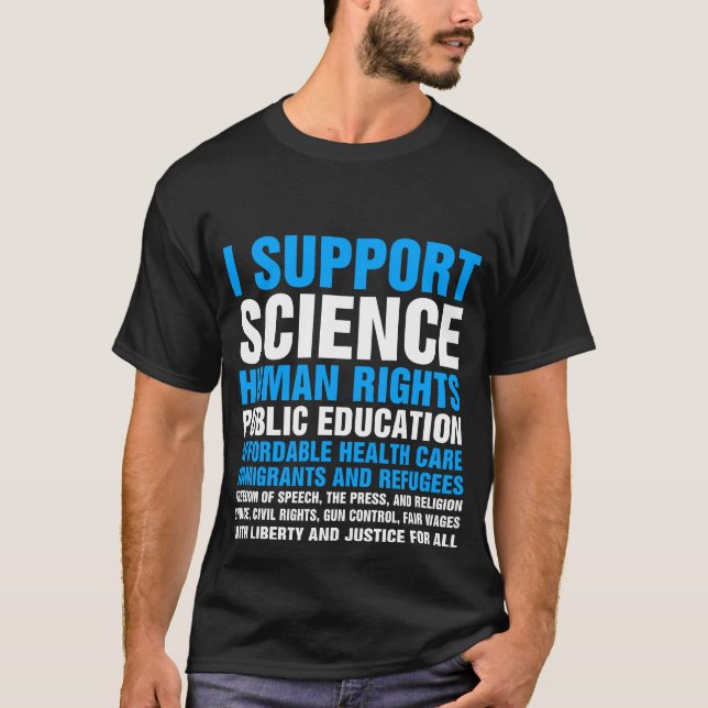 I Support Progressive Liberal Democratic Causes T-Shirt (Front)
