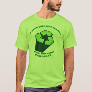 I support recycling T-Shirt