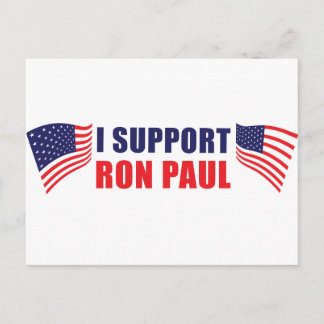 I Support Ron Paul! Postcard