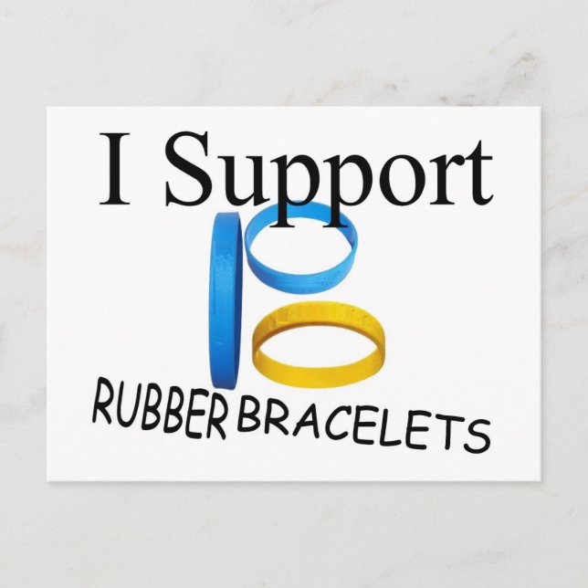 I Support Rubber Bracelets Postcard (Front)