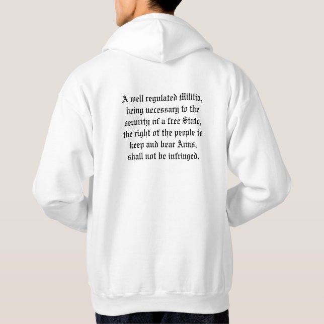 I support the 2nd Amendment Hoodie (Back)
