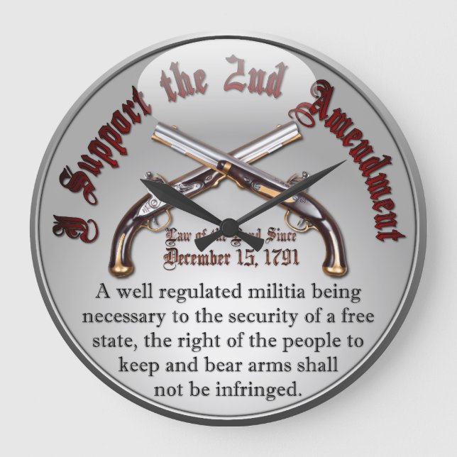 I Support the 2nd Amendment Large Clock (Front)