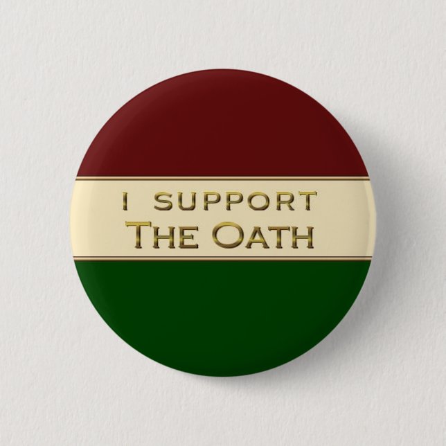 I Support The Oath 6 Cm Round Badge (Front)