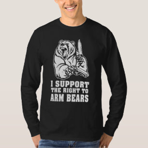 I Support The Right To Keep And Arm Bears T-Shirt