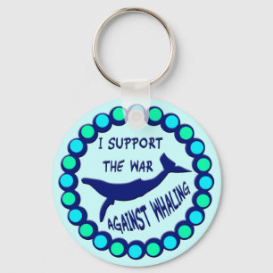 I SUPPORT THE WAR AGAINST WHALING KEY RING
