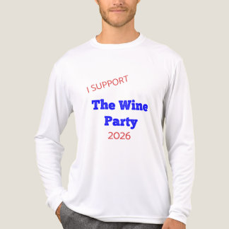 I Support The Wine Party 2026 Funny Election Shirt