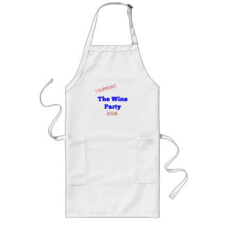 I Support The Wine Party 2026 Funny Election Shirt Long Apron