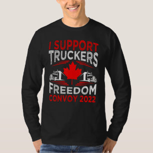 I Support Truckers Freedom Convoy 2022 T-Shirt