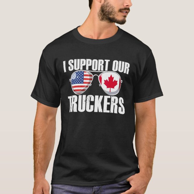 I Support Truckers Freedom Convoy 2022 T-Shirt (Front)