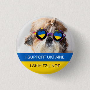 I support Ukraine I Shih Tzu Not 3 Cm Round Badge
