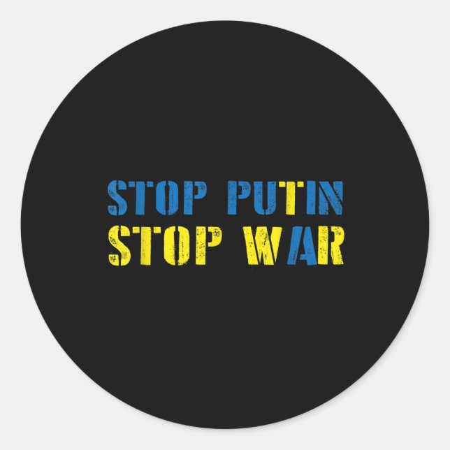 I Support Ukraine Stop Putin Stop War  Classic Round Sticker (Front)