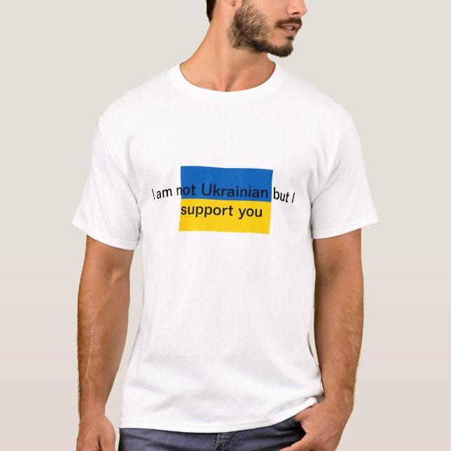 I support Ukraine T-Shirt (Front)
