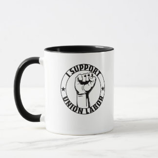 I Support Union Labour Union Strong For Proud Unio Mug