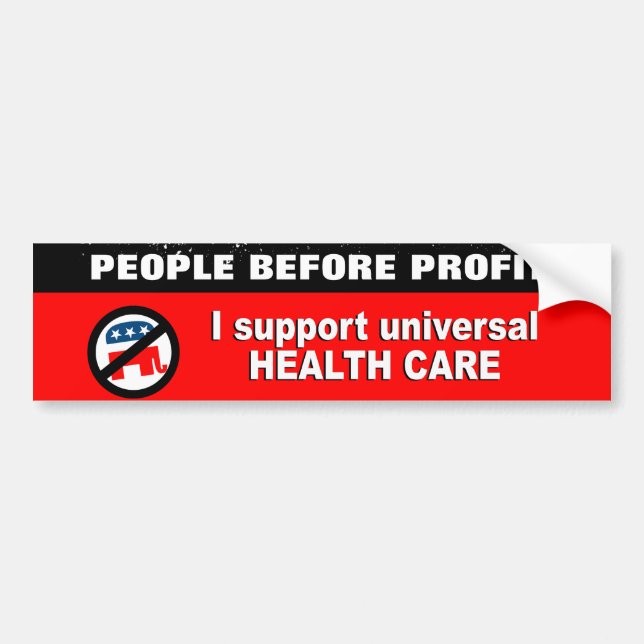I support universal health care bumper sticker (Front)