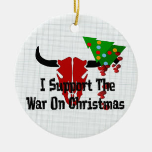 I Support War On Christmas Ceramic Tree Decoration