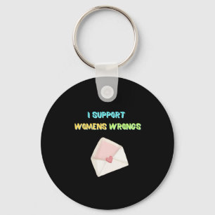 I Support Womens Wrongs Sticker Key Ring
