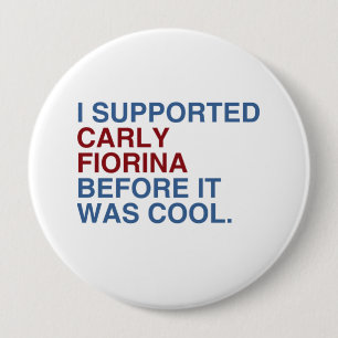 I Supported Carly Fiorina before it was cool 10 Cm Round Badge