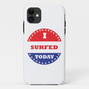 I Surfed Today Case-Mate iPhone Case