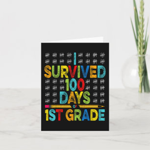 I Survived 100 Days of 1st Grade 100th Day of Scho Card