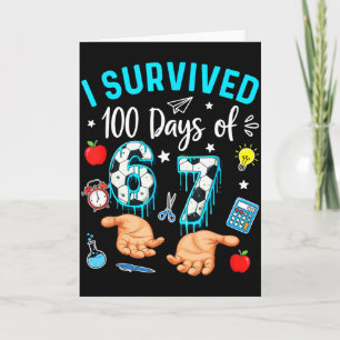 I Survived 100 Days Of 67 Soccer 100th Day Of Scho Card