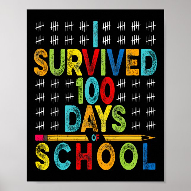 I Survived 100 Days Of School 100th Day Of School  Poster (Front)