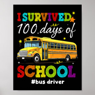 I Survived 100 Days Of School Boys Girls Kids Bus Poster