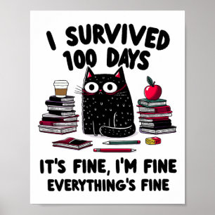 I Survived 100 Days Of School Cat Teacher Kids 100 Poster