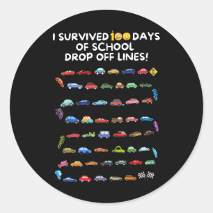 I Survived 100 Days Of School Drop Off Lines - 100 Classic Round Sticker