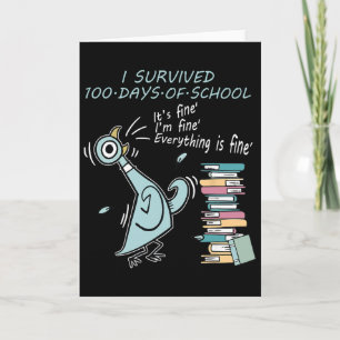 I Survived 100 Days Of School Funny Pigeon 100th D Card
