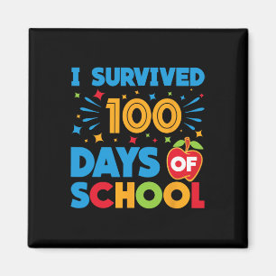 I Survived 100 Days Of School Happy 100th Day Of S Magnet