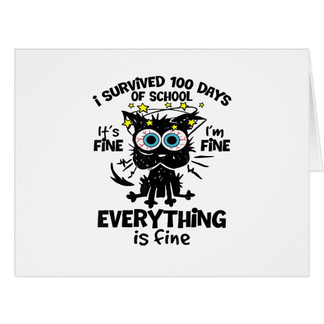 I Survived 100 Days Of School It's Fine I'm Fine 1 (Front Horizontal)